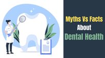 Myths Vs Facts About Dental Health 