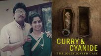 ಕರಿ & ಸೈನಡ್ ಡಾಕ್ಯೂಮೆಂಟರಿ: ಇಡೀ ದೇಶವನ್ನೇ ಬೆಚ್ಚಿ ಬೀಳಿಸಿದ ಕೇರಳದ ಸೀರಿಯಲ್ ಕೊಲೆಗಾರ್ತಿ ಜೋಲ್ಲಿಯ ಕತೆ
