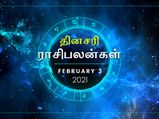இன்றைய ராசிப்பலன் (03.02.2021): இன்று இந்த ராசிக்காரங்க பண விஷயத்துல உஷாரா இருக்கணும்...