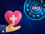 2023-ல் உங்க ஆரோக்கியம் எப்படி இருக்கும்? யாரெல்லாம் ரொம்ப கவனமா இருக்கணும் தெரியுமா?