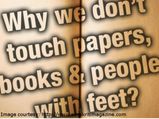 పుస్తకాలు, మనుషుల కాళ్ళకు ఎందుకు తగలకూడదు?