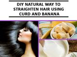 పెరుగు, అరటిపండు హెయిర్ ప్యాక్ తో స్ట్రెయిట్ హెయిర్ మీ సొంతం..
