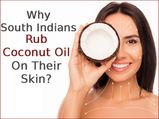 మన సౌత్ ఇండియన్స్ కోకనట్ ఆయిల్ ను స్కిన్ కు ఎందుకు అప్లై చేస్తారు..!!