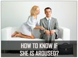 How To Know Whether She Is Aroused 