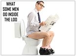 Why Does He Take So Long To Come Out Of The Loo