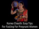 Karwa Chauth: Tips That Pregnant Women Can Follow While Fasting 