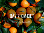 GM Diet Day 7: How to Lose 7kgs in 7 Days