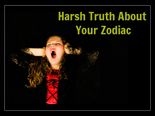 The Most Brutally Honest Description Of Your Zodiac Sign
