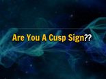 What You Need To Know About Being A Cusp And The Zodiac Connections