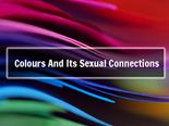 What Do These Common Colours Reveal About The Sex Life Of A Person