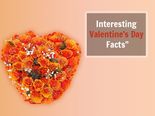 Valentine’s Day: 13 Interesting Facts That Will Blow Your Mind Away 