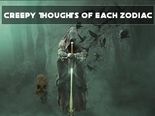 Most Scary Things About Your Zodiac Signs 