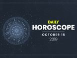 Daily Horoscope: 15 October 2019