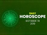 Daily Horoscope: 19 October 2019