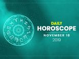 Daily Horoscope: 18 November 2019