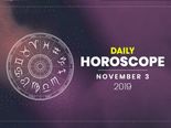 Daily Horoscope: 03 November 2019