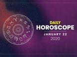 Daily Horoscope: 22 January 2020