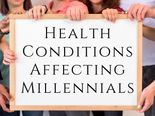 10 Common Health Conditions Affecting Millennials 