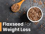 Flaxseed For Weight Loss: Ways To Add It To Your Diet