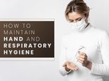 Coronavirus: How To Maintain Hand And Respiratory Hygiene