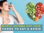 World Asthma Day 2020: Foods To Eat And Avoid If You Have Asthma 
