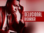 Delusional Disorder: Causes, Types, Symptoms, Diagnosis And Treatment 
