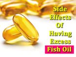 8 Side Effects Of Having Excess Fish Oil And The Safe Dose To Consume