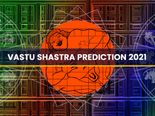 New Year 2021: Vastu Shastra Prediction For Different Zodiac Sign