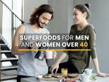 Best Superfoods For Men And Women Over 40
