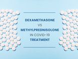 Dexamethasone Vs Methylprednisolone In COVID-19 Treatment: Which Drug Is Better?