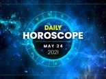 Daily Horoscope: 24 May 2021