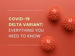 COVID-19 Delta Variant: Everything You Need To Know About The ‘Variant Of Concern’