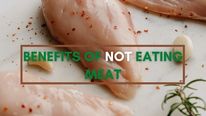 What Happens To Your Body When You Stop Eating Meat? Tips To Reduce Meat Consumption 