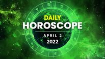 Daily Horoscope, 02 April 2022: Today's Horoscope Predictions For All Zodiac Signs