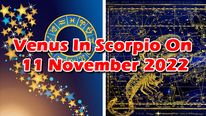 Venus Transit In Scorpio On 11 November 2022: Effects And Remedies On Zodiac Signs