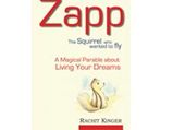 Zapp: The Squirrel Who Wanted To Fly!