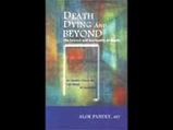 Death, Dying And Beyond...