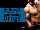 10 Harmful Effects Of Body Building Drugs
