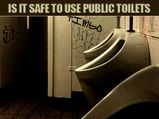Is It Safe To Use Public Toilets