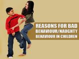 Reasons For Bad Behaviour In Children