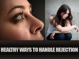 Healthy Ways To Handle Rejection