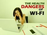 The Health Dangers Of Wi-Fi