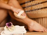 Beauty Benefits Of Dry Brushing