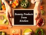 Surprising Beauty Products From Kitchen