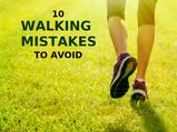 10 Common Walking Mistakes To Avoid