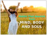 How To Nourish Your Mind, Body And Soul