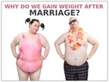 What Causes Weight Gain After Marriage?