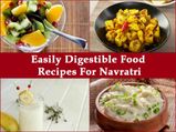 Navratri Special: Foods That Are Easy On Your Stomach