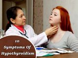 10 Symptoms Of Hypothyroidism You Should Know