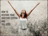 Tips To Restore Digestion